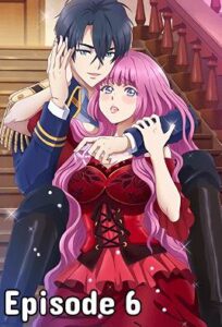 Ouji no Honmei wa Akuyaku Reijou 6